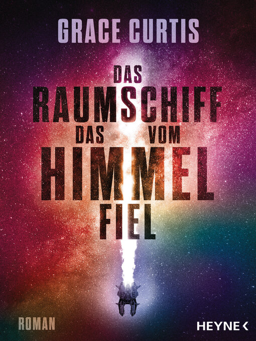 Title details for Das Raumschiff, das vom Himmel fiel by Grace Curtis - Wait list